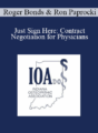 Roger Bonds, Ron Paprocki – Just Sign Here: Contract Negotiation for Physicians