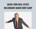 Quick Turn Real Estate Millionaire Maker Boot Camp – Ron LeGrand