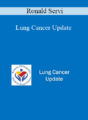 Ronald Servi – Lung Cancer Update