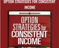 Option Strategies for Consistent Income – Ross Jardine