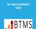 Roy Furrs Networking Secret – Roy Furr