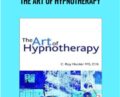 The Art of Hypnotherapy – Roy Hunter