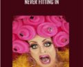 Never Fitting In – Rudy Hunter