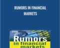 Rumors in Financial Markets – Mark Schindler
