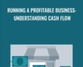 Running a Profitable Business: Understanding Cash Flow – Jim Stice & Kay Stice