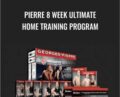 Pierre 8 Week Ultimate Home Training Program – Rushfit Georges St