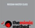 Russian Master Class – Mimic Method