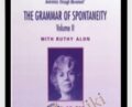 Grammar of Spontaneity Vol II – Ruthy Alon