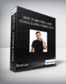 Ryan Lee – How to Become a $10K Coach & Consultant