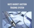 MATS Market Auction Trading System – Ryan Watts