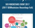 SEO Rockstars Event 2017 (2017 SEORockstars Recordings Full) – SEO Rockstars