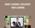 SMART Learning: Accelerate Your Learning – Leon Chaudhari