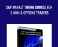 SandP Market Timing Course For E-mini and Options Traders – Larry Connors
