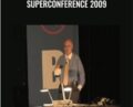 SuperConference 2009 – Dan Kennedy