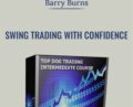 Swing Trading With Confidence – Barry Burns