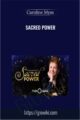 Sacred Power – Caroline Myss