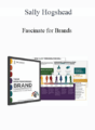 Sally Hogshead – Fascinate for Brands