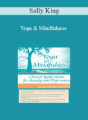 Sally King – Yoga & Mindfulness: Clinical Applications for Anxiety and Depression