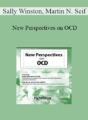 Sally Winston, Martin N. Seif – New Perspectives on OCD