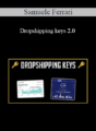 Samuele Ferrari – Dropshipping Keys 2.0