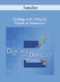 Sandler – Dealing with Difficult People & Situations