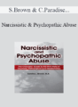 Sandra Brown, Claudia Paradise, William P Brennan – Narcissistic and Psychopathic Abuse: The Clinicians’ Guide to the New Field of Traumatic Pathological Love Relationships
