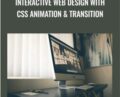 Interactive Web Design with CSS Animation and Transition – Sandy Ludosky