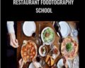 Restaurant Foodtography School – Sarah Fennel