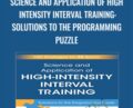 Science and Application of High Intensity Interval Training: Solutions to the Programming Puzzle – Paul Laursen