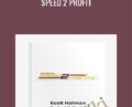 Speed 2 Profit – Scott Hallman