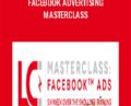 Facebook Advertising Masterclass – Scott Oldford