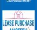 Lease Purchase Mastery – Scott Ulmer