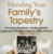Available only $69, Mending Your Family’s Tapestry 2022 – Natalia O’Sullivan Course