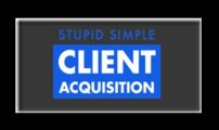 Stupid Simple Client Acquisition – Andrew Kroeze