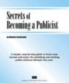 Secrets of Becoming a Publicist – Awai