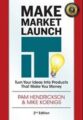 Make, Market, Launch IT – Mike Koenigs
