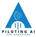 Piloting AI for Marketers Series – Marketing AI Institute
