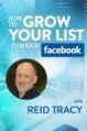 How to Grow Your List Through Facebook – Reid Tracy