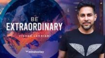 Extraordinary U Become Limitless and Consciousness Engineering – Vishen Lakhiani