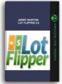 Lot Flipper 3.0 – Jerry Norton
