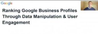 Ranking Google Business Profiles through Data Manipulation & User Engagement (Local SEO) – Podia