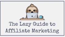 The Lazy Affiliate Marketer – Elizabeth Goddard