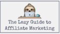 The Lazy Affiliate Marketer – Elizabeth Goddard