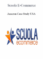 Scuola E-Commerce – Amazon Case Study USA