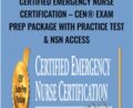 Certified Emergency Nurse Certification-CEN® Exam Prep Package with Practice Test & NSN Access – Sean G. Smith