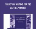 Secrets of Writing for the Self-Help Market  – AWAI
