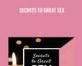 Secrets to Great Sex – John Gray