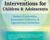 Self-Regulation Interventions for Children and Adolescents: Reduce Frustration, Emotional Outbursts and Oppositional Behaviors – Laura Ehlert