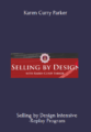 Available only $89, Selling by Design Intensive -Replay – Karen Curry Parker Course