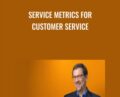 Service Metrics for Customer Service – Brad Cleveland